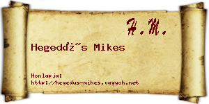 Hegedűs Mikes névjegykártya